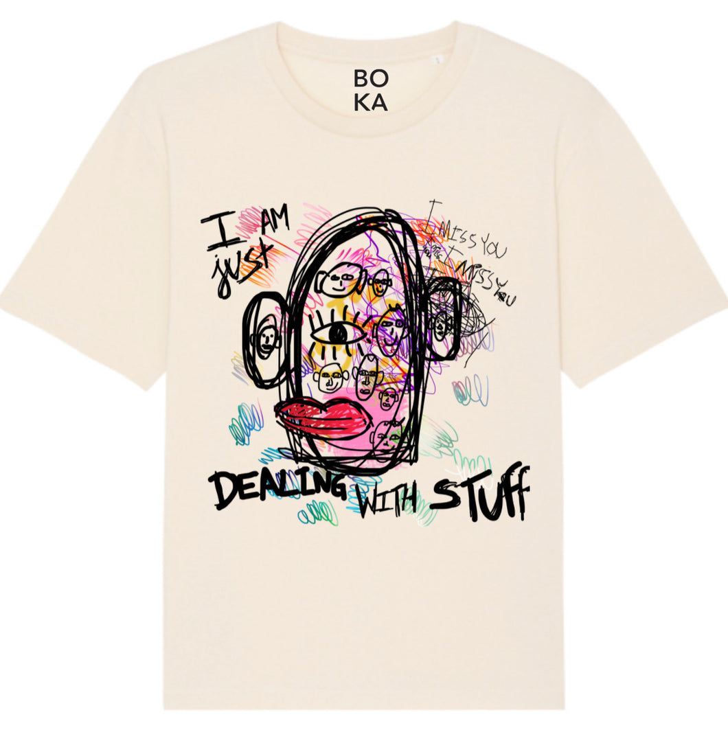 I Am Just Dealing With Stuff Organic Cotton T-Shirt.